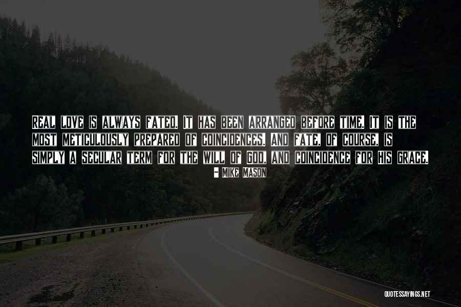 God And Coincidences Quotes By Mike Mason God And Coincidences Quotes By Mike Mason