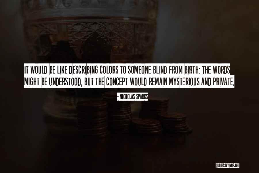 God And Colors Quotes By Nicholas Sparks God And Colors Quotes By Nicholas Sparks