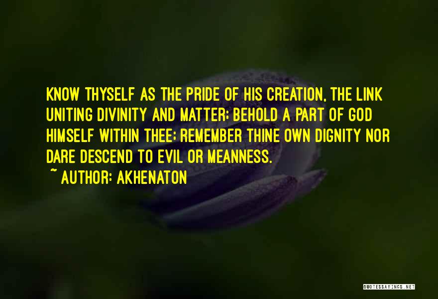 God And Creation Quotes By Akhenaton