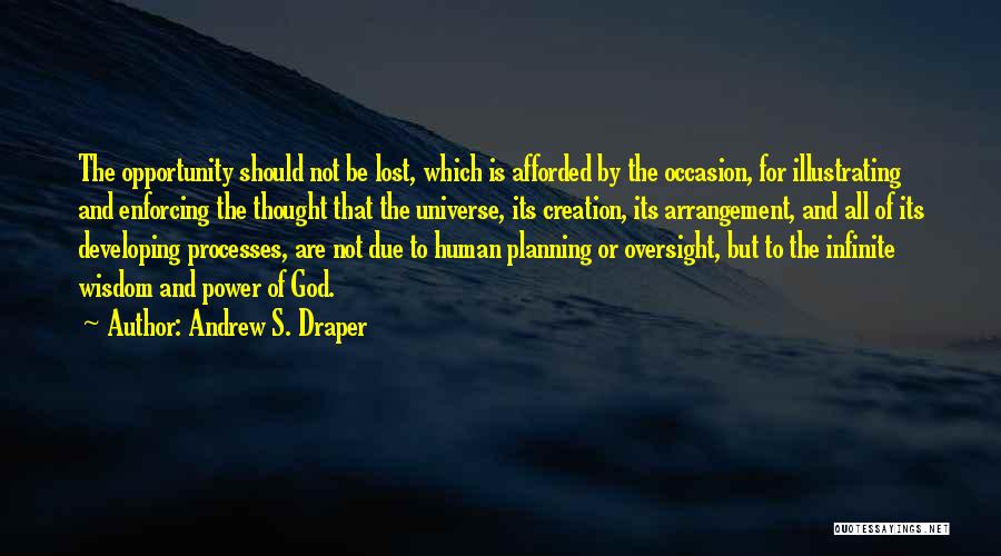 God And Creation Quotes By Andrew S. Draper