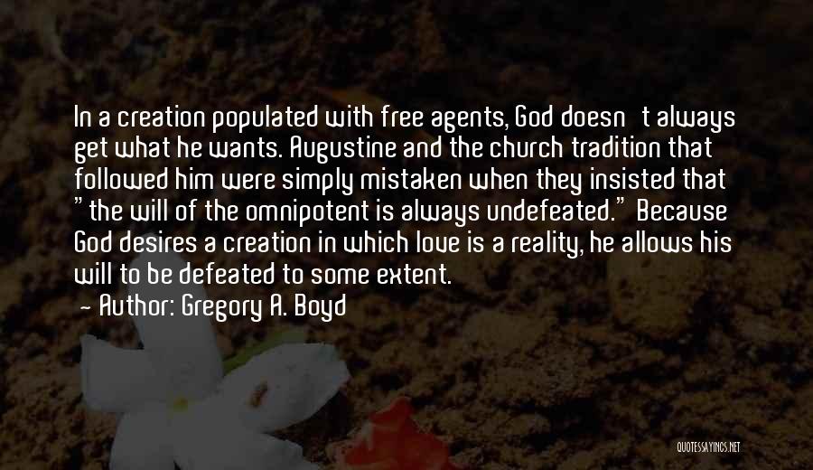 God And Creation Quotes By Gregory A. Boyd