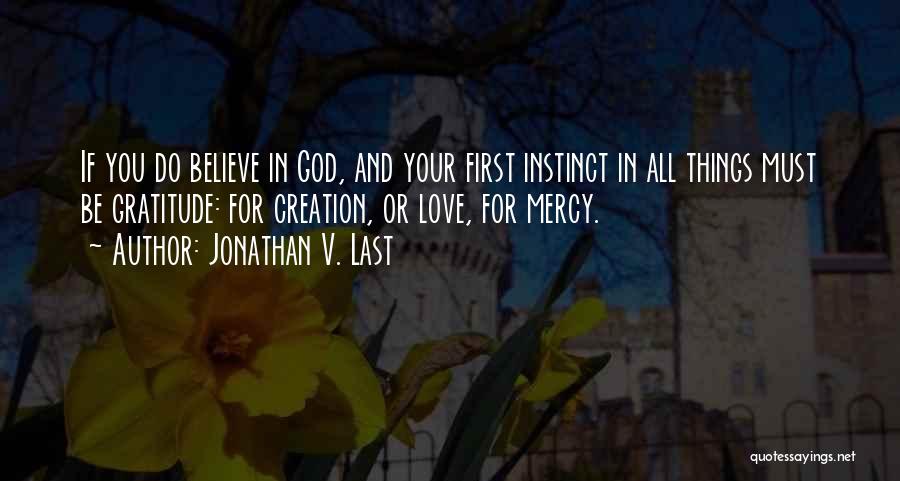 God And Creation Quotes By Jonathan V. Last