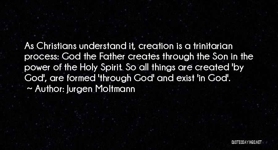 God And Creation Quotes By Jurgen Moltmann