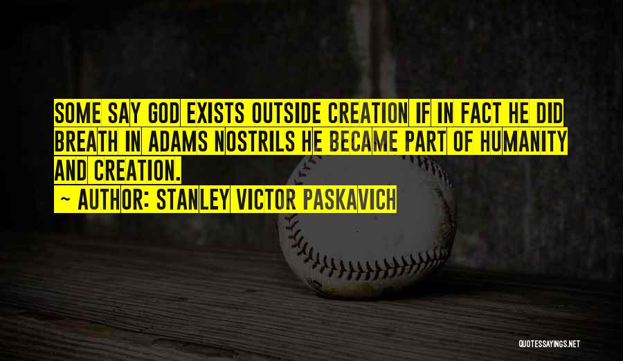 God And Creation Quotes By Stanley Victor Paskavich
