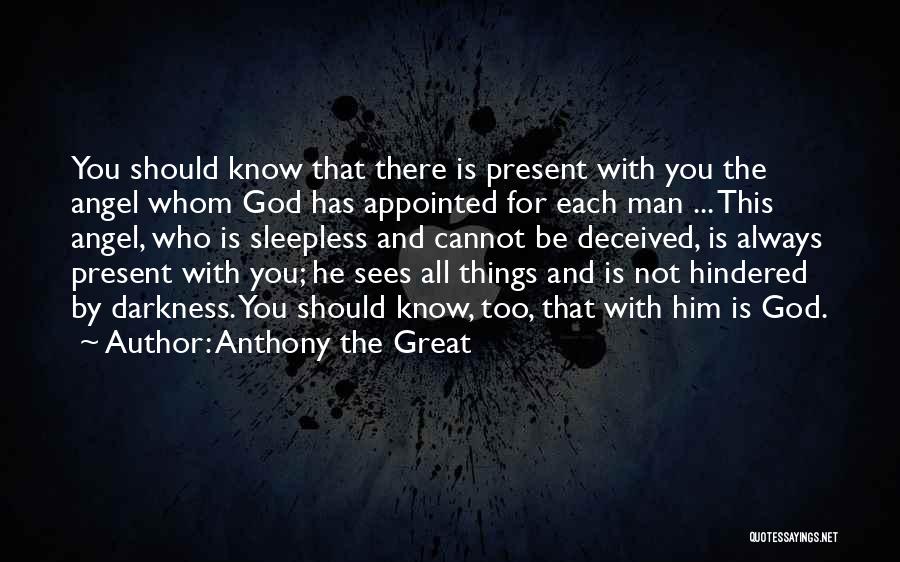 God And Darkness Quotes By Anthony The Great