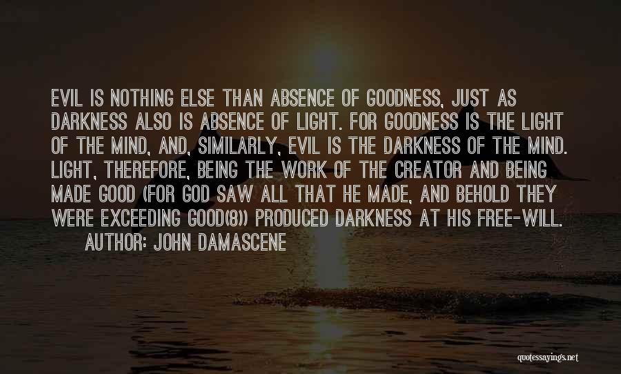God And Darkness Quotes By John Damascene