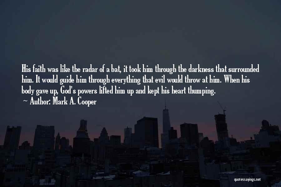 God And Darkness Quotes By Mark A. Cooper