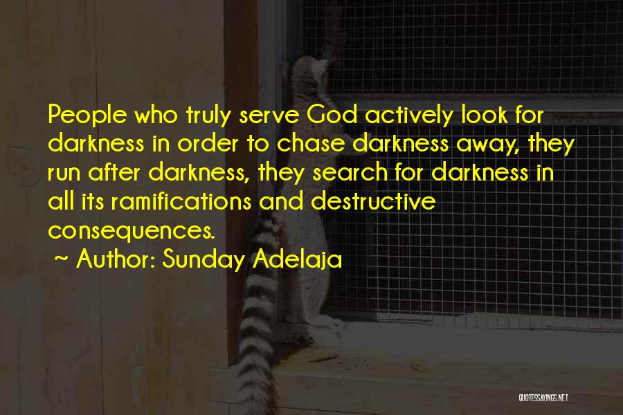 God And Darkness Quotes By Sunday Adelaja