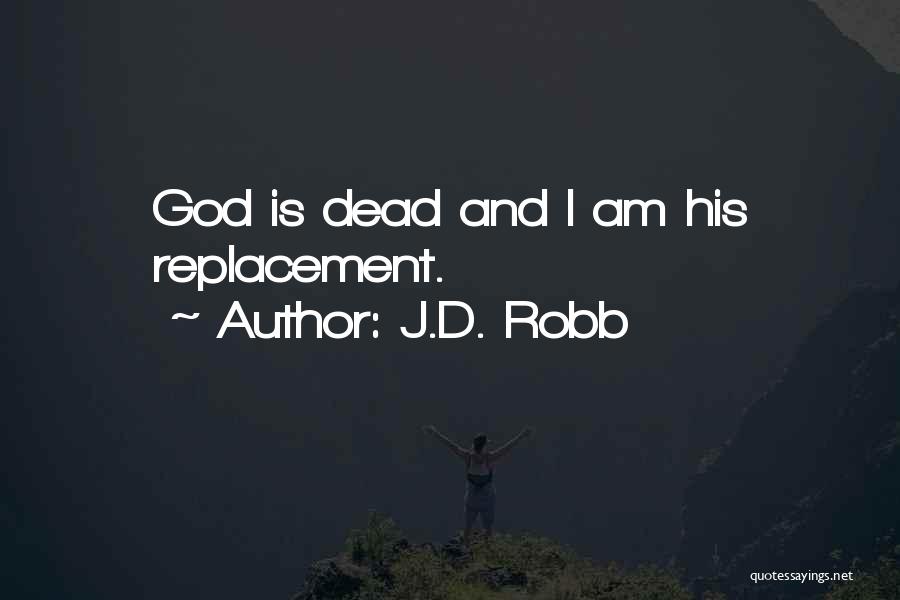 God And Death Quotes By J.D. Robb