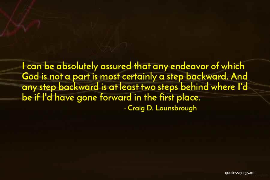 God And Decisions Quotes By Craig D. Lounsbrough God And Decisions Quotes By Craig D. Lounsbrough