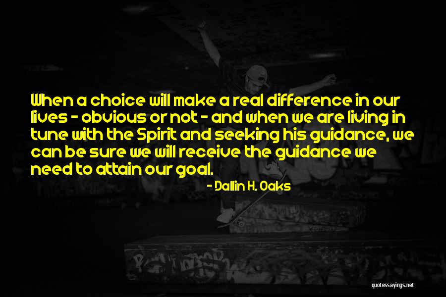 God And Decisions Quotes By Dallin H. Oaks God And Decisions Quotes By Dallin H. Oaks