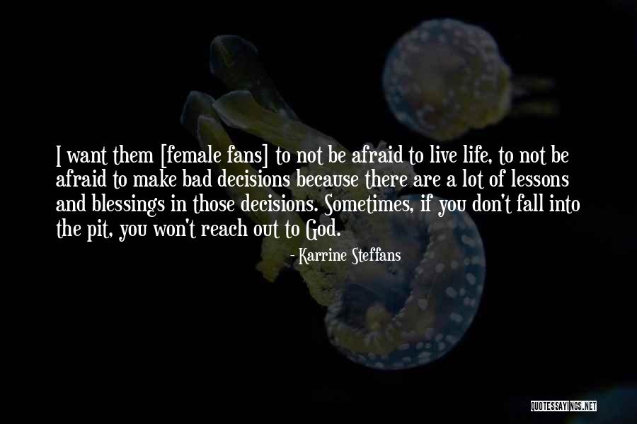 God And Decisions Quotes By Karrine Steffans God And Decisions Quotes By Karrine Steffans