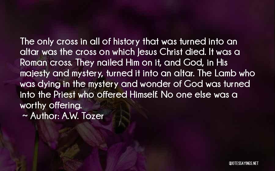 God And Easter Quotes By A.W. Tozer