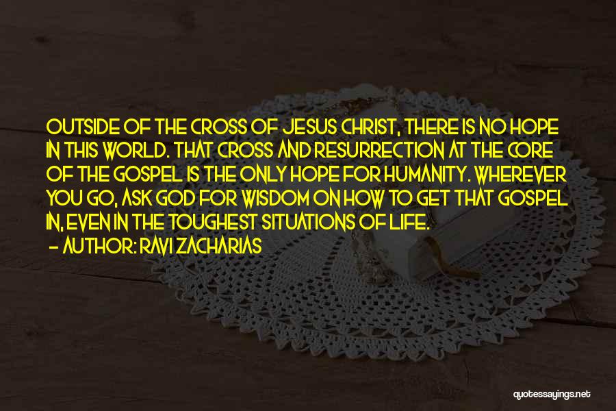 God And Easter Quotes By Ravi Zacharias