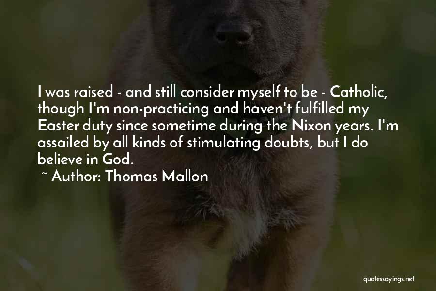 God And Easter Quotes By Thomas Mallon