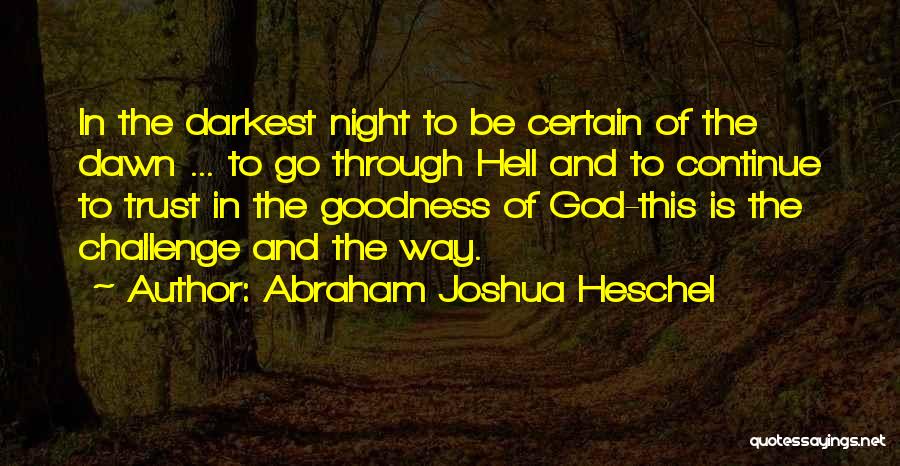 God And Faith And Trust Quotes By Abraham Joshua Heschel