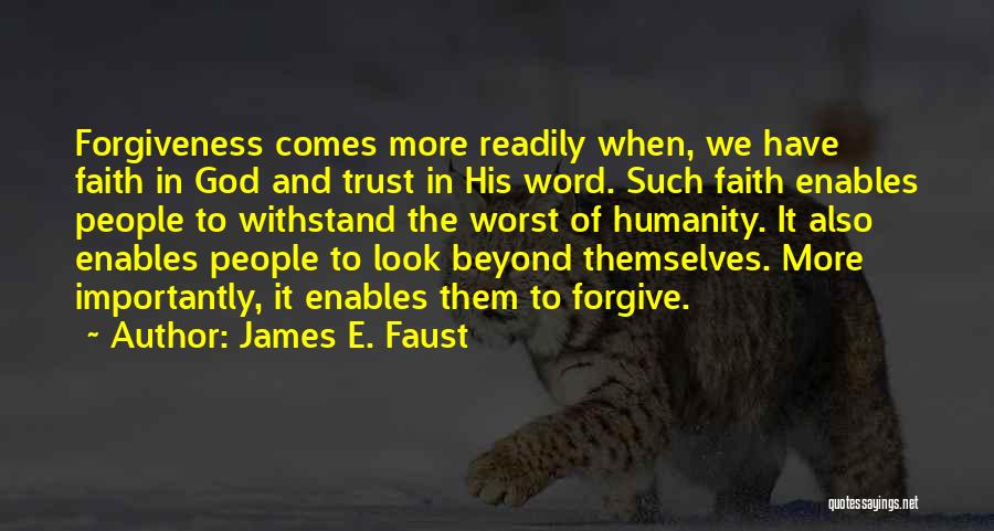 God And Faith And Trust Quotes By James E. Faust