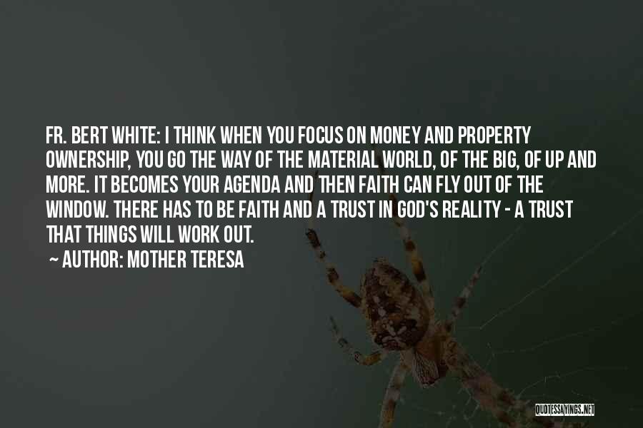 God And Faith And Trust Quotes By Mother Teresa