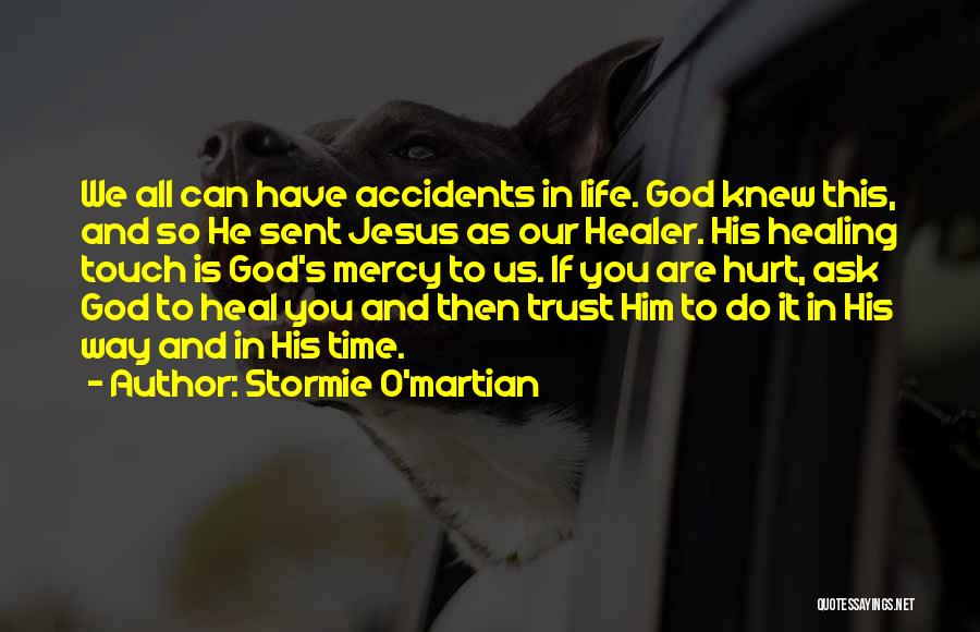 God And Faith And Trust Quotes By Stormie O'martian