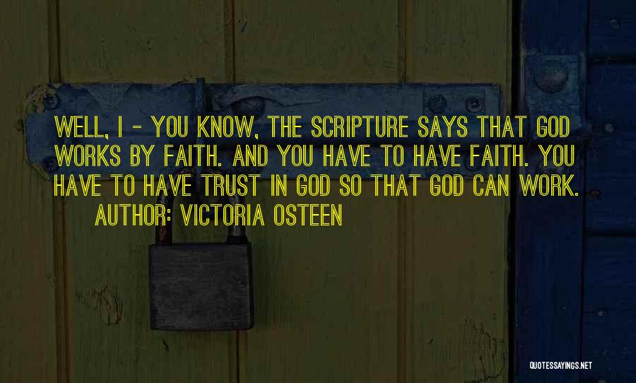 God And Faith And Trust Quotes By Victoria Osteen