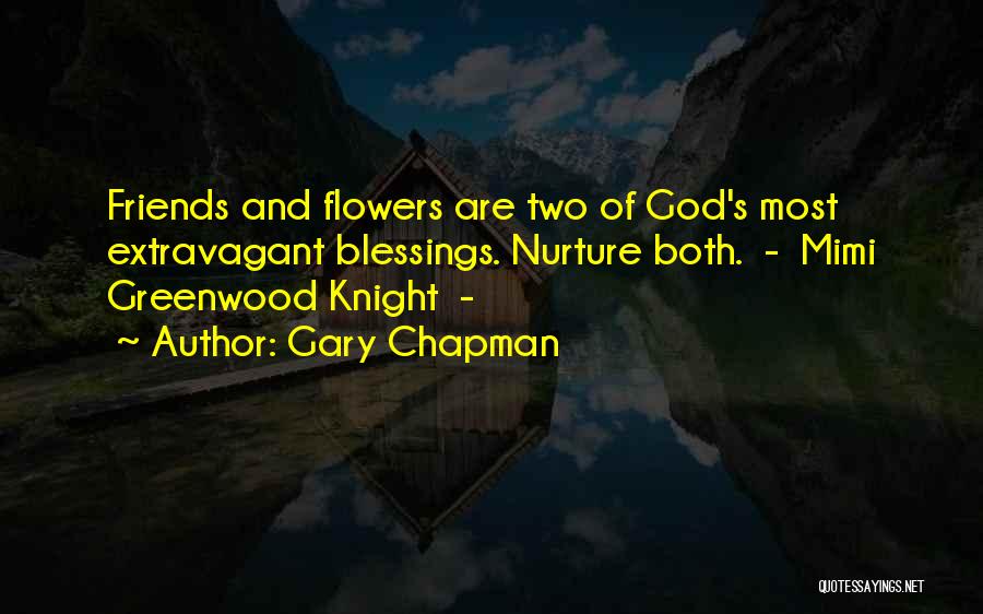 God And Friends Quotes By Gary Chapman