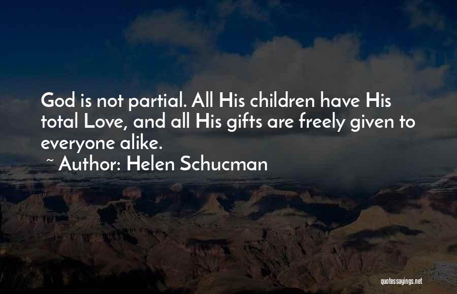 God And Gifts Quotes By Helen Schucman