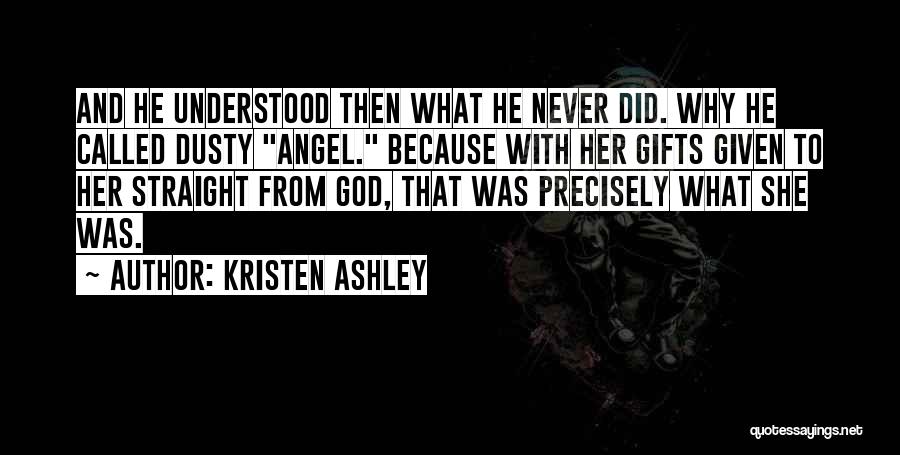 God And Gifts Quotes By Kristen Ashley