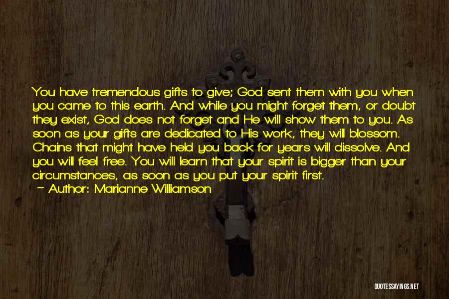 God And Gifts Quotes By Marianne Williamson