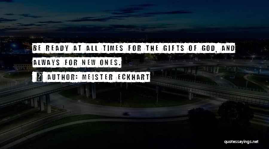 God And Gifts Quotes By Meister Eckhart