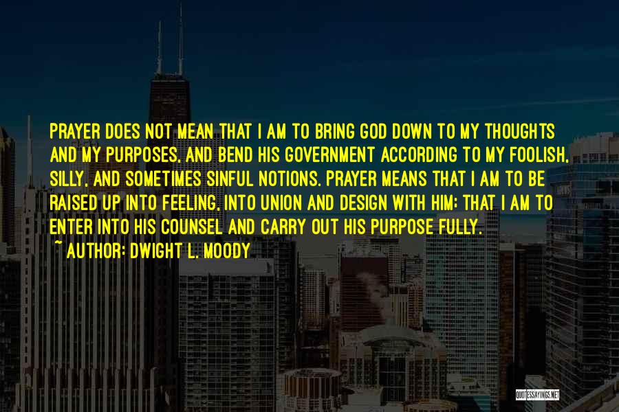 God And Government Quotes By Dwight L. Moody