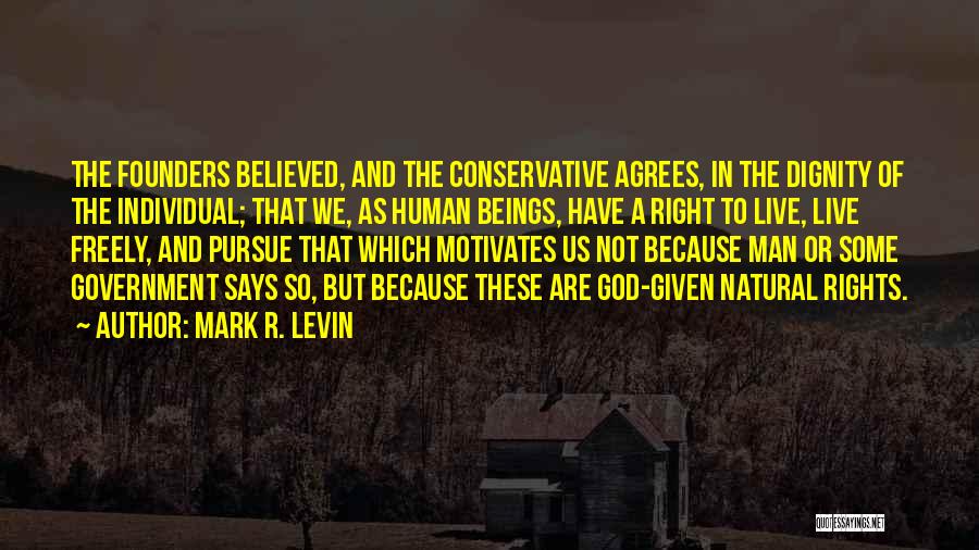 God And Government Quotes By Mark R. Levin