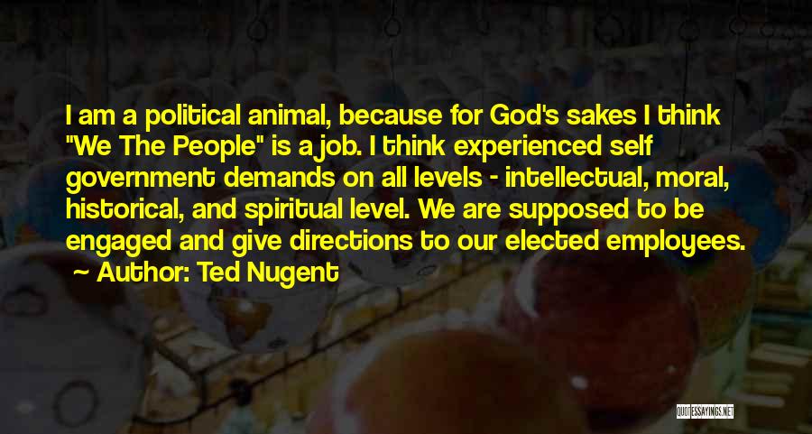 God And Government Quotes By Ted Nugent