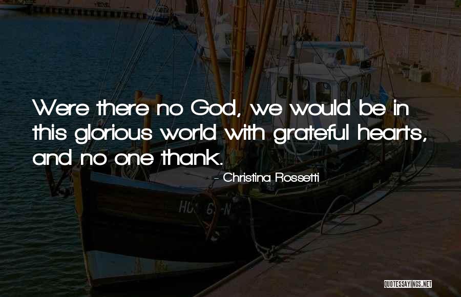 God And Gratitude Quotes By Christina Rossetti God And Gratitude Quotes By Christina Rossetti