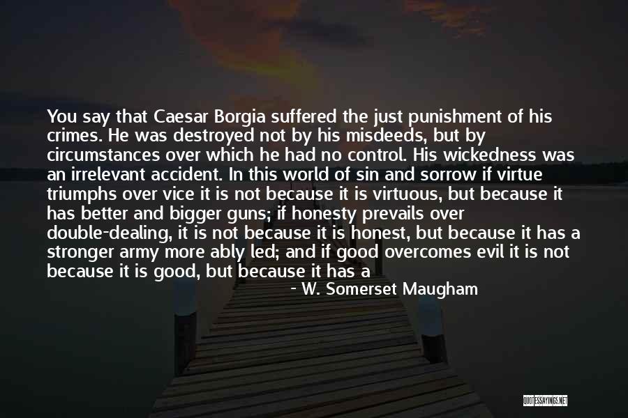 God And Guns Quotes By W. Somerset Maugham God And Guns Quotes By W. Somerset Maugham