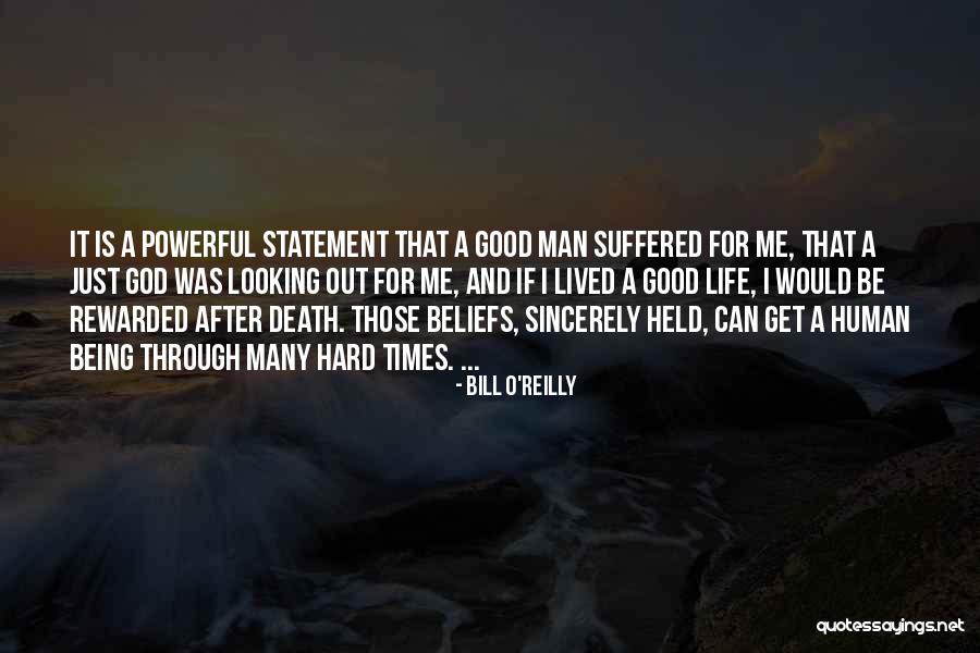 God And Hard Times Quotes By Bill O'Reilly