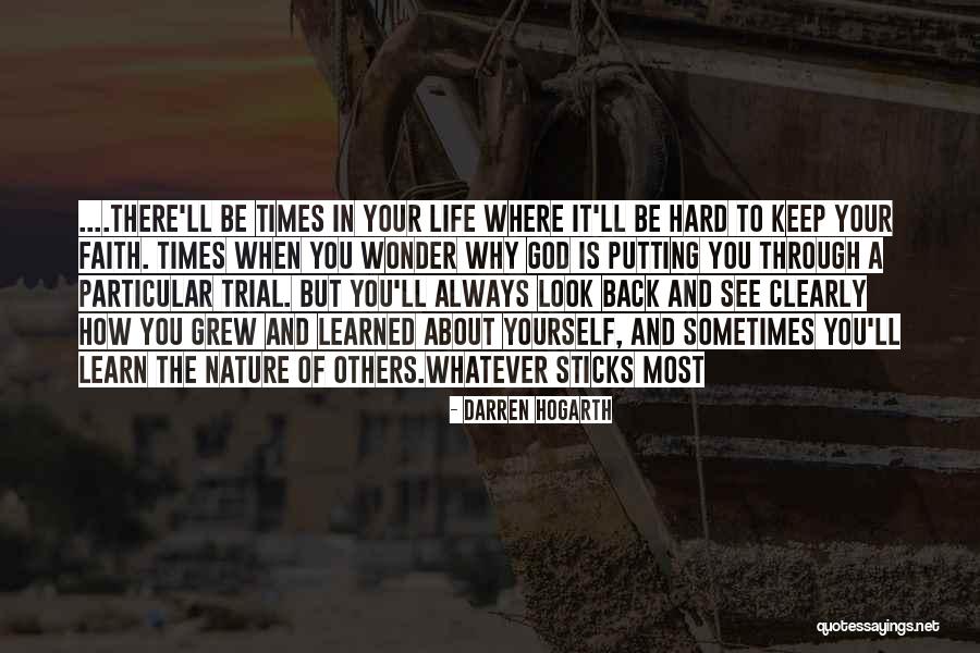 God And Hard Times Quotes By Darren Hogarth