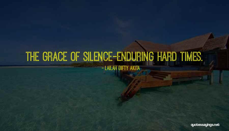 God And Hard Times Quotes By Lailah Gifty Akita God And Hard Times Quotes By Lailah Gifty Akita