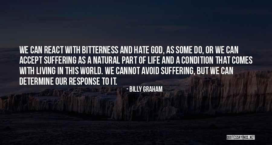 God And Hate Quotes By Billy Graham God And Hate Quotes By Billy Graham