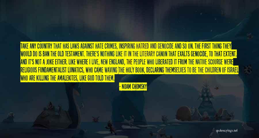 God And Hate Quotes By Noam Chomsky God And Hate Quotes By Noam Chomsky