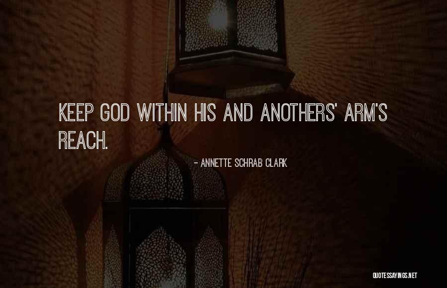 God And His Creation Quotes By Annette Schrab Clark God And His Creation Quotes By Annette Schrab Clark