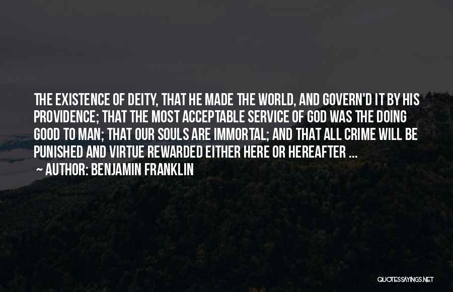 God And His Existence Quotes By Benjamin Franklin
