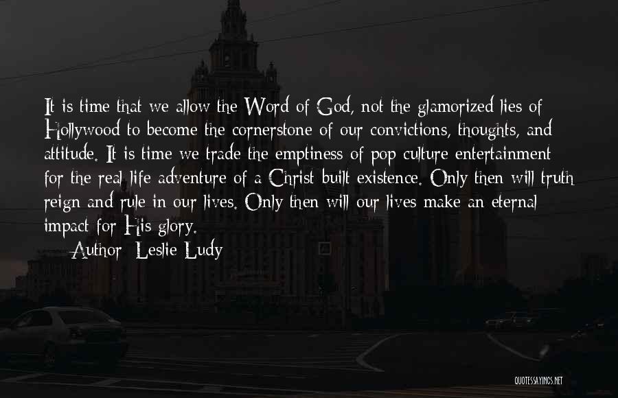 God And His Existence Quotes By Leslie Ludy
