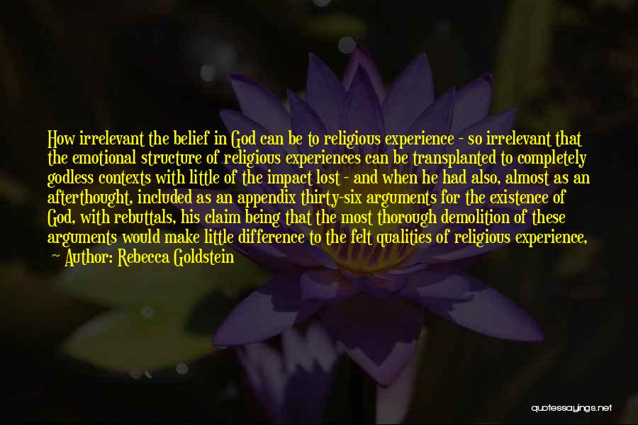 God And His Existence Quotes By Rebecca Goldstein
