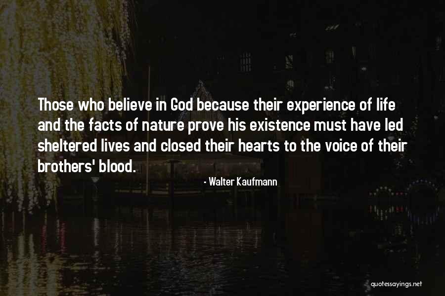 God And His Existence Quotes By Walter Kaufmann