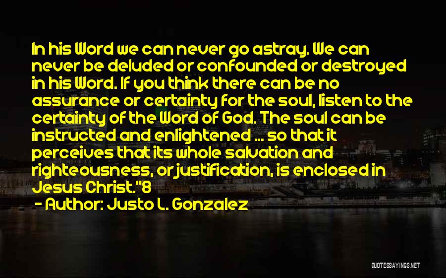 God And Jesus Christ Quotes By Justo L. Gonzalez