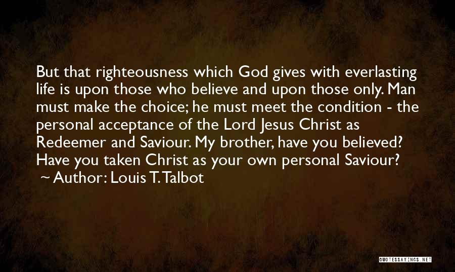 God And Jesus Christ Quotes By Louis T. Talbot
