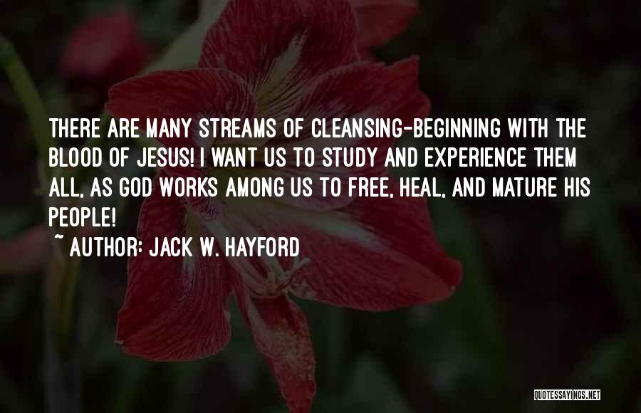 God And Jesus Quotes By Jack W. Hayford