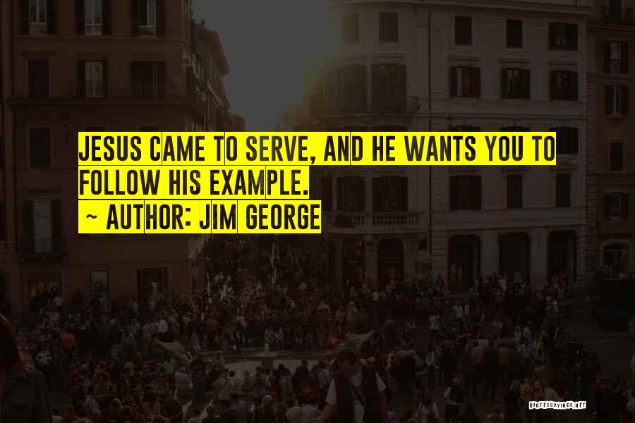 God And Jesus Quotes By Jim George
