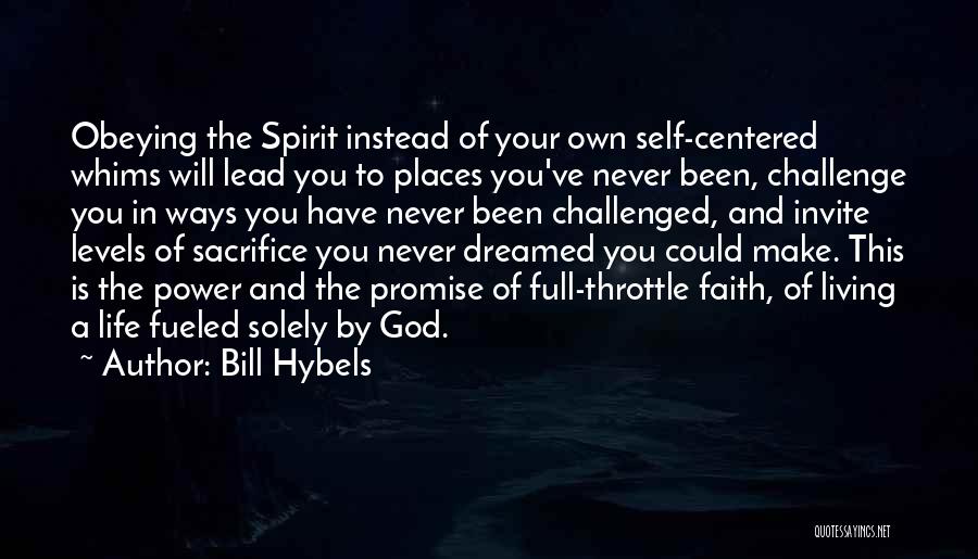 God And Life Challenges Quotes By Bill Hybels