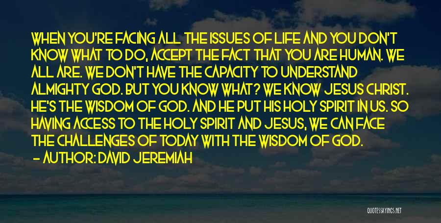 God And Life Challenges Quotes By David Jeremiah